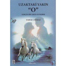 Uzaktaki Yakın "O"