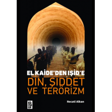 Din, Şiddet ve Terörizm El Kaide'den IŞİD'e