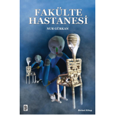 Fakülte Hastanesi (Birinci Kitap)