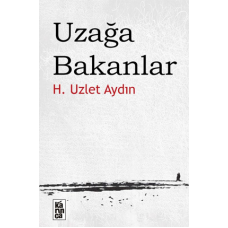 Uzağa Bakanlar